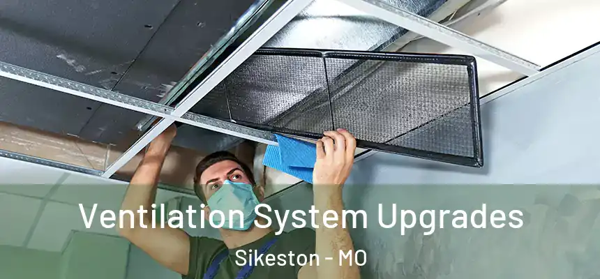  Ventilation System Upgrades Sikeston - MO